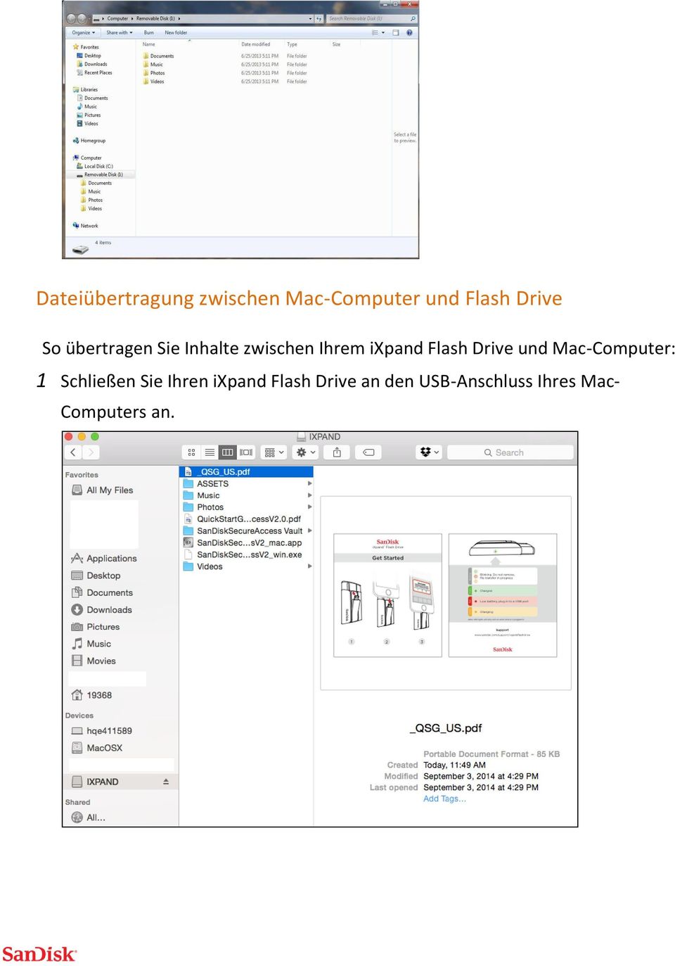 Drive und Mac-Computer: 1 Schließen Sie Ihren ixpand