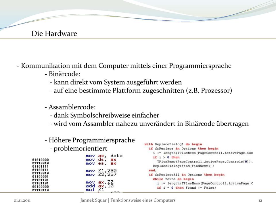 zugeschnitten (z.b.