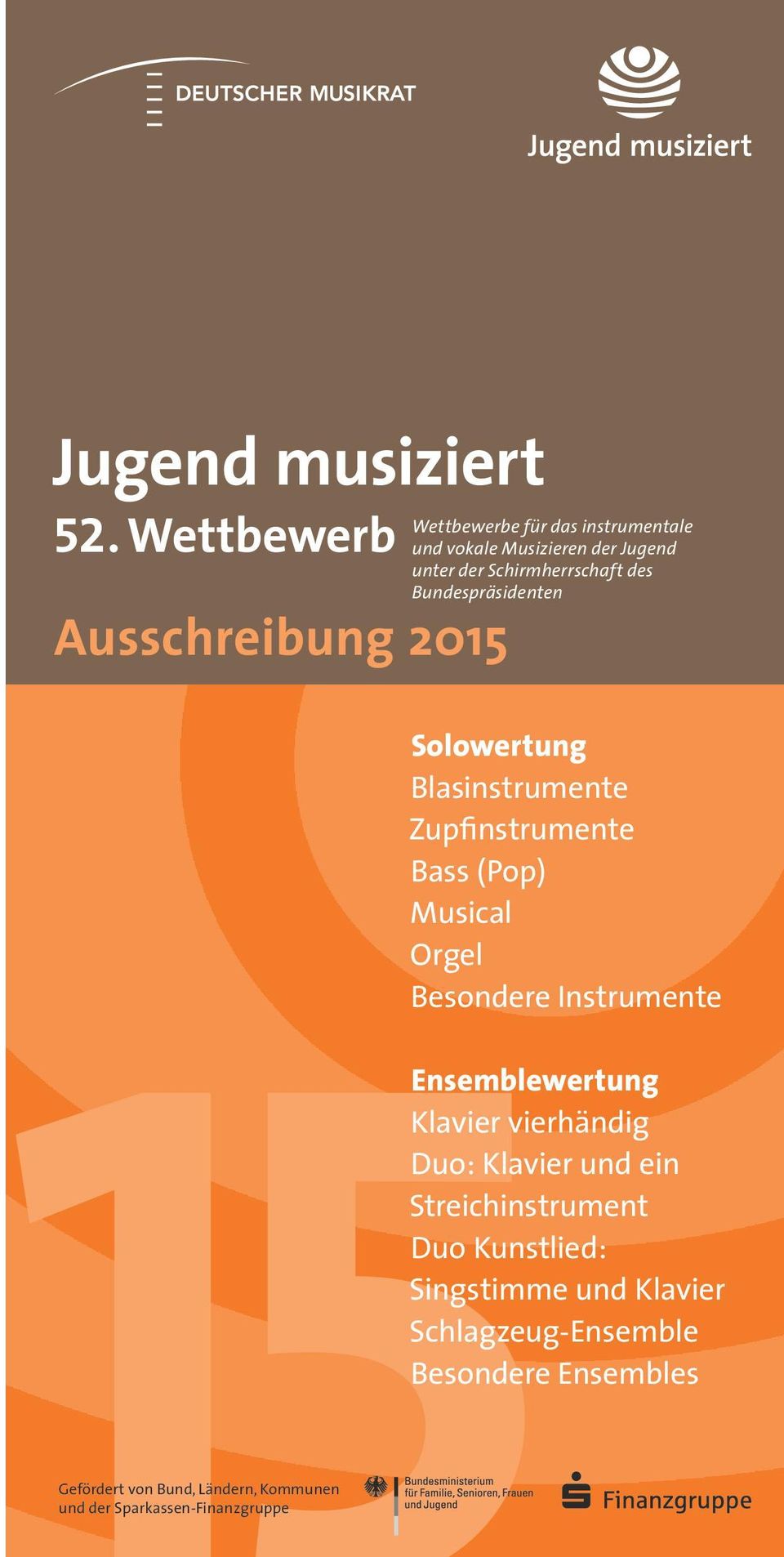 Schirmherrschaft des Bundespräsidenten Solowertung Blasinstrumente Zupfinstrumente Bass (Pop) Musical Orgel Besondere