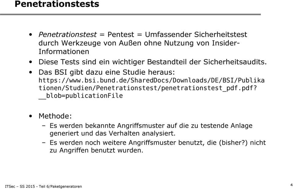 de/shareddocs/downloads/de/bsi/publika tionen/studien/penetrationstest/penetrationstest_pdf.