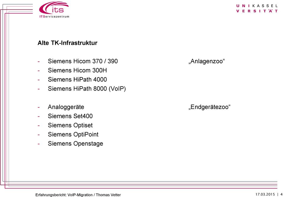 8000 (VoIP) - Analoggeräte Endgerätezoo - Siemens Set400 -