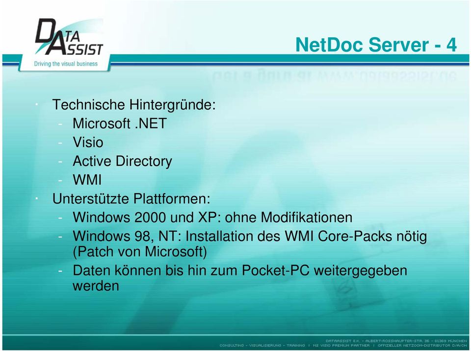 2000 und XP: ohne Modifikationen - Windows 98, NT: Installation des WMI