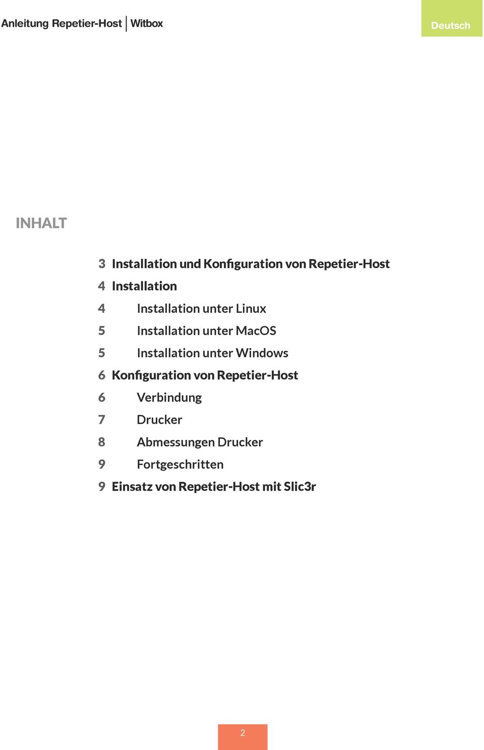 MacOS 5 Installation unter Windows 6 Konfiguration von Repetier-Host 6 Verbindung
