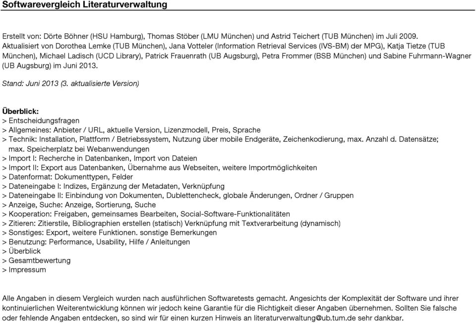 Augsburg), Petra Frommer (BSB München) und Sabine Fuhrmann-Wagner (UB Augsburg) im Juni 2013. Stand: Juni 2013 (3.