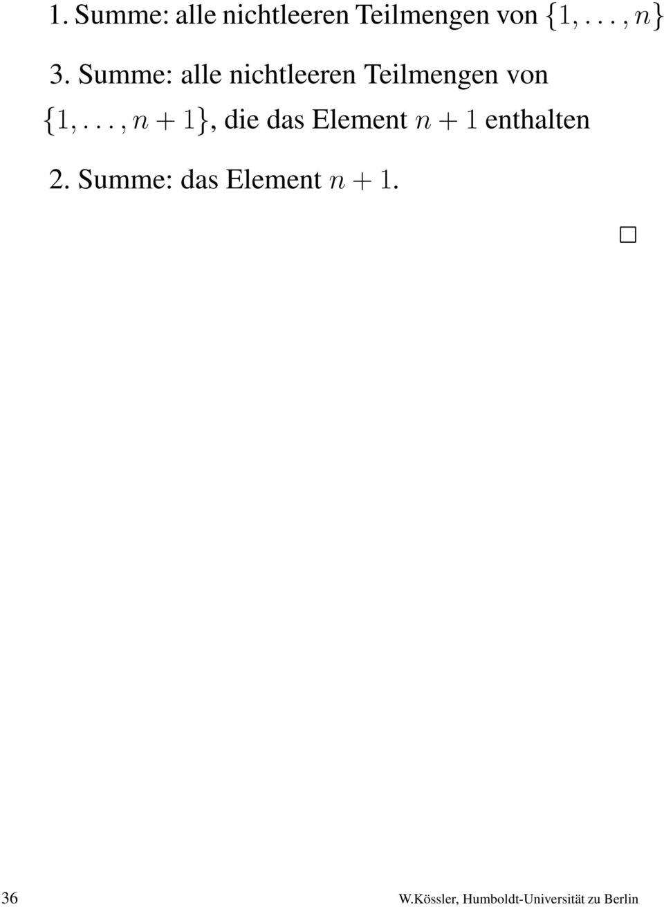 ..,n + 1}, die das Element n + 1 enthalten 2.