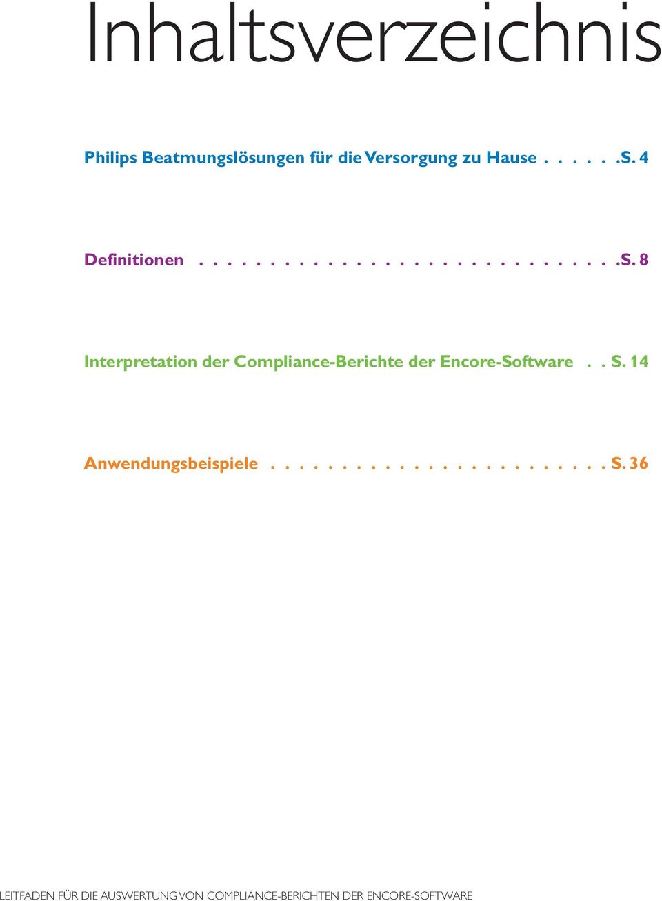 8 Interpretation der Compliance-Berichte der Encore-Software.. S.