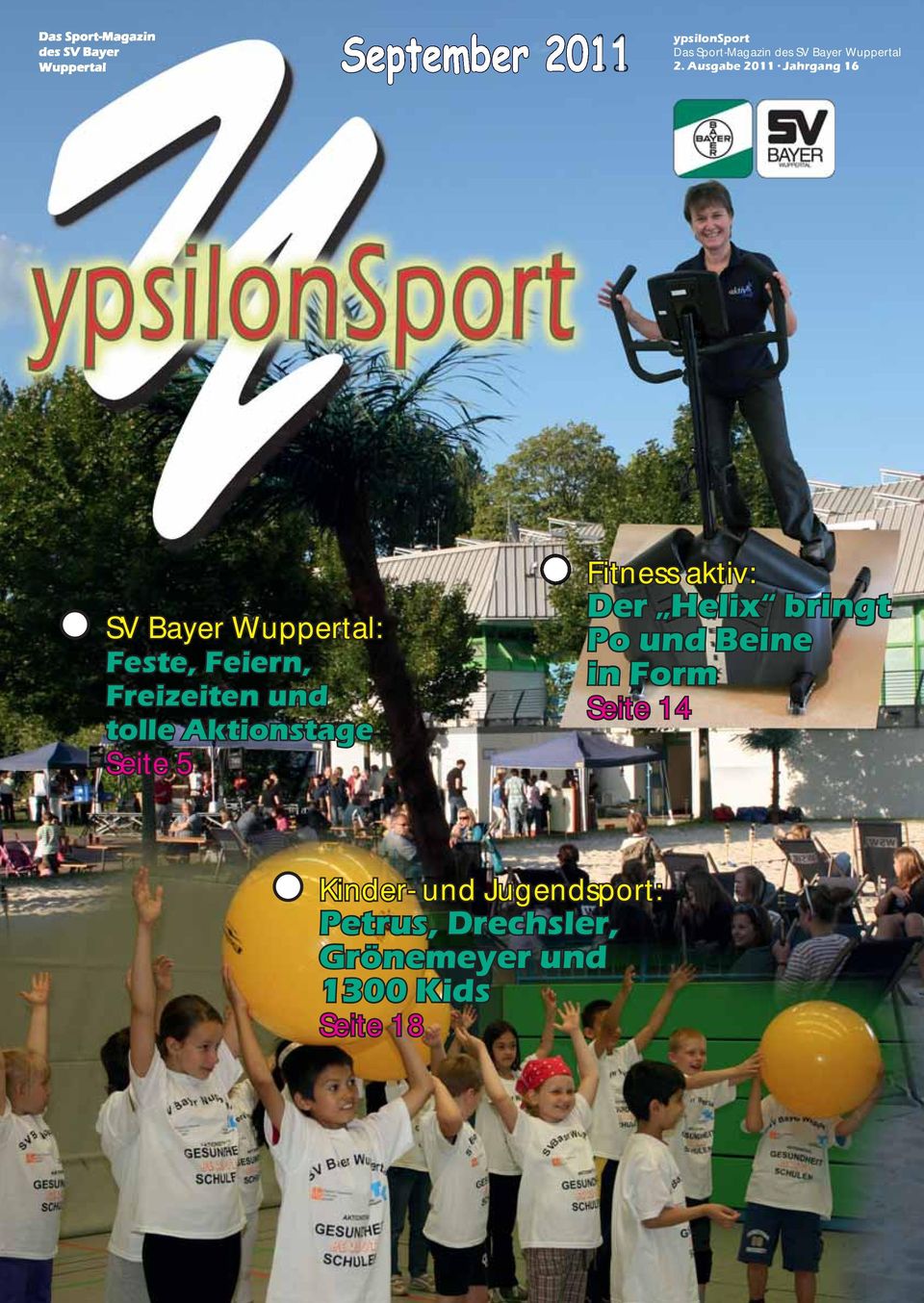 Ausgabe 2011 Jahrgang 16 SV Bayer Wuppertal: Feste, Feiern, Freizeiten und tolle
