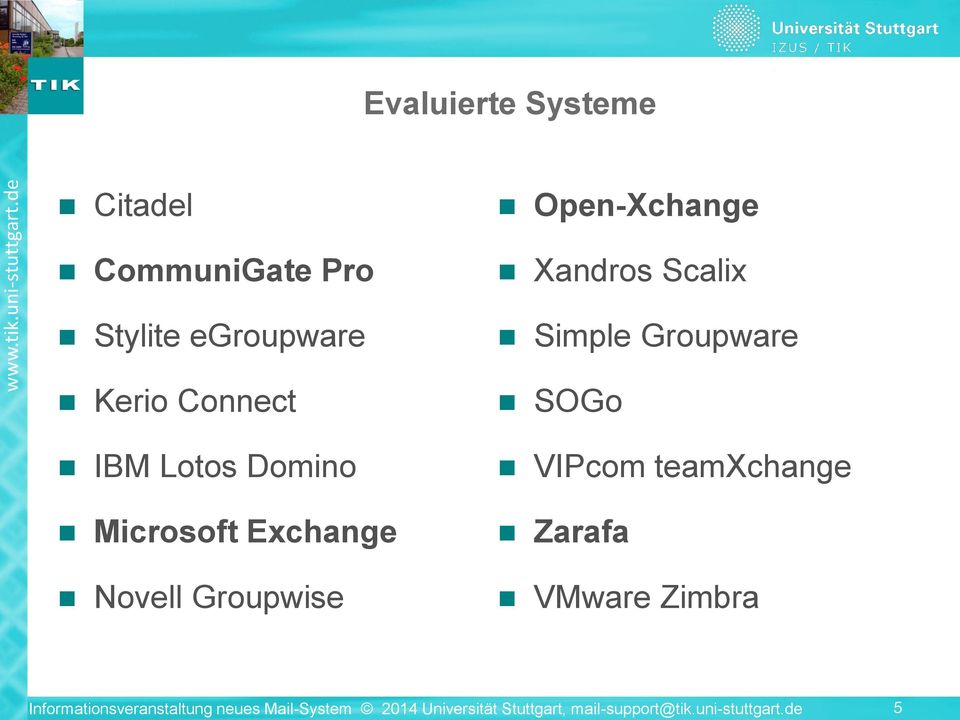 Simple Groupware SOGo VIPcom teamxchange Zarafa VMware Zimbra