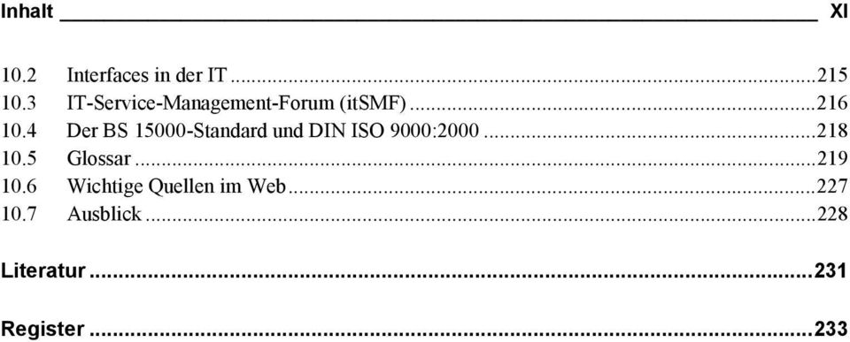 4 Der BS 15000-Standard und DIN ISO 9000:2000...218 10.