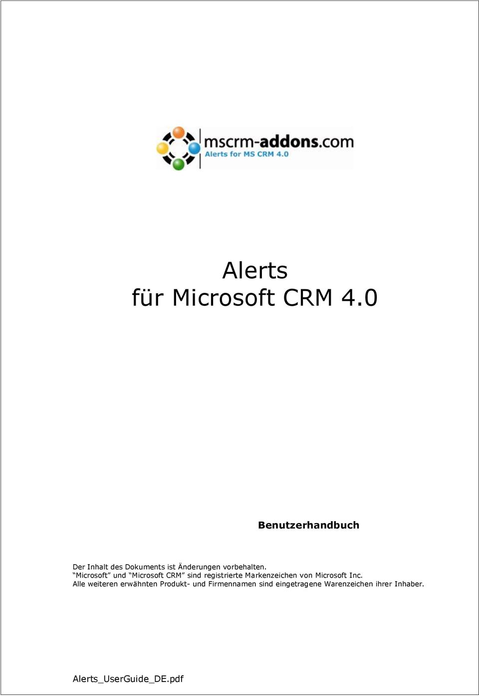 Microsoft und Microsoft CRM sind registrierte Markenzeichen von Microsoft