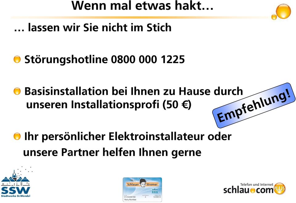 zu Hause durch unseren Installationsprofi (50 ) Ihr