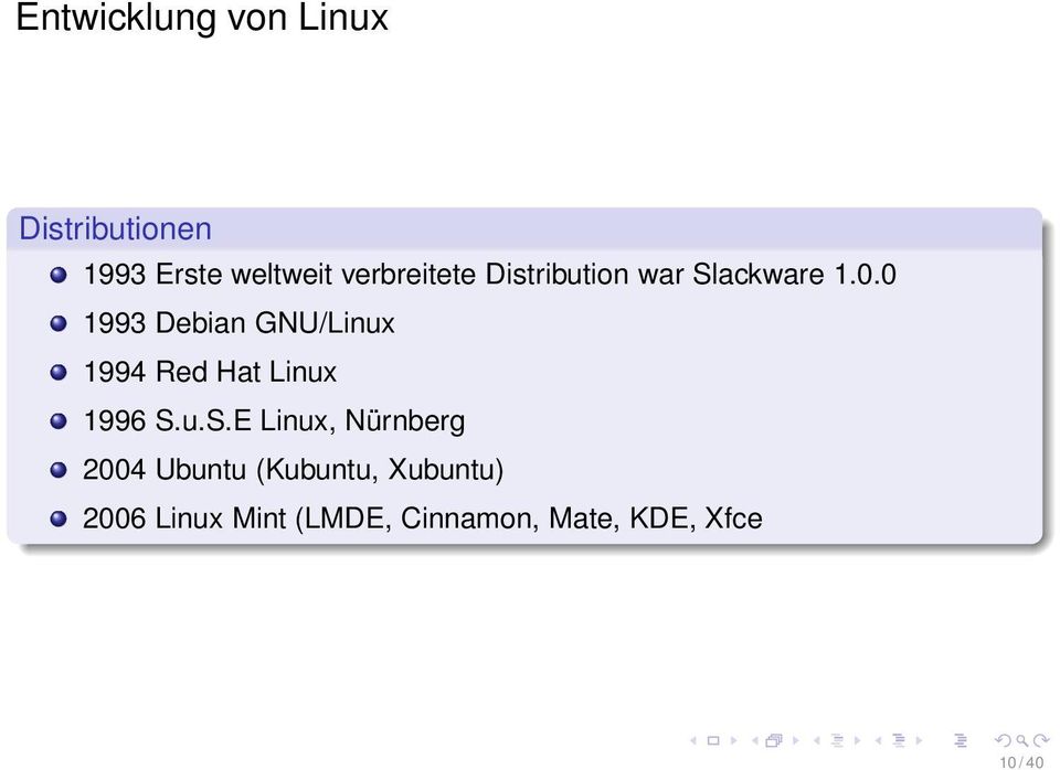 0 1993 Debian GNU/Linux 1994 Red Hat Linux 1996 S.