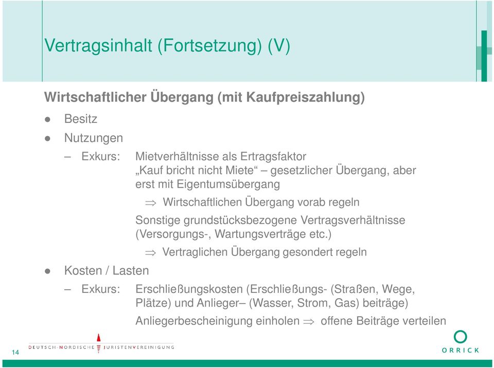 grundstücksbezogene Vertragsverhältnisse (Versorgungs-, Wartungsverträge etc.