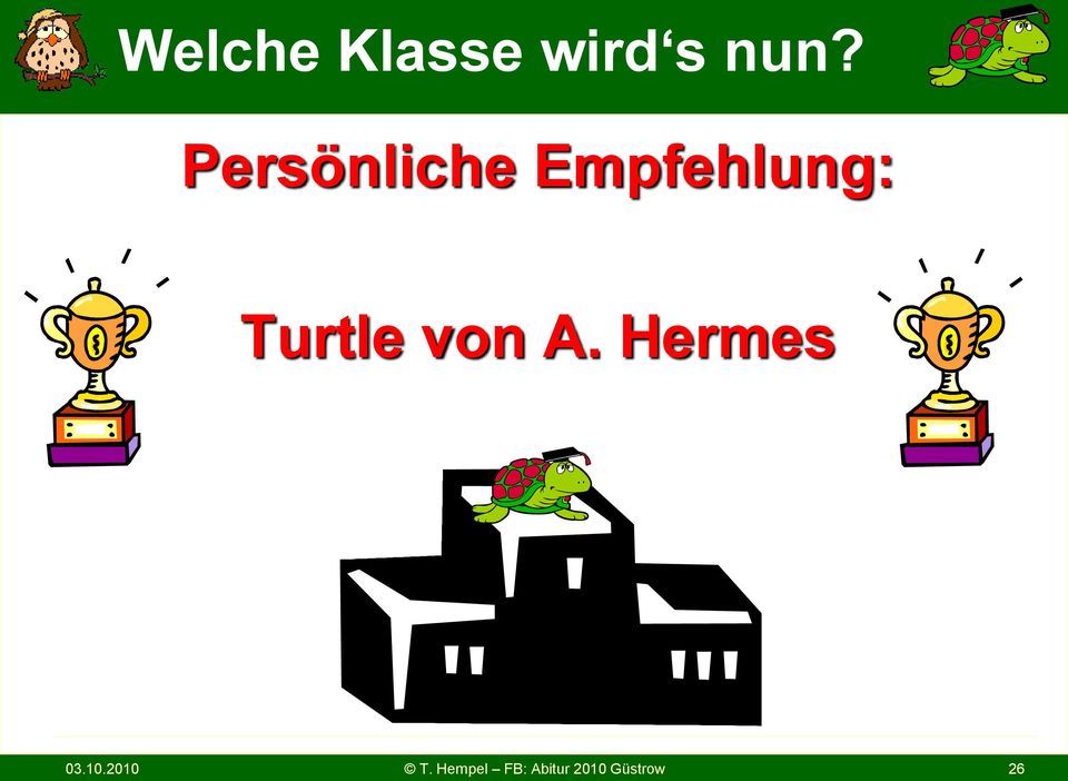 Turtle von A. Hermes T.