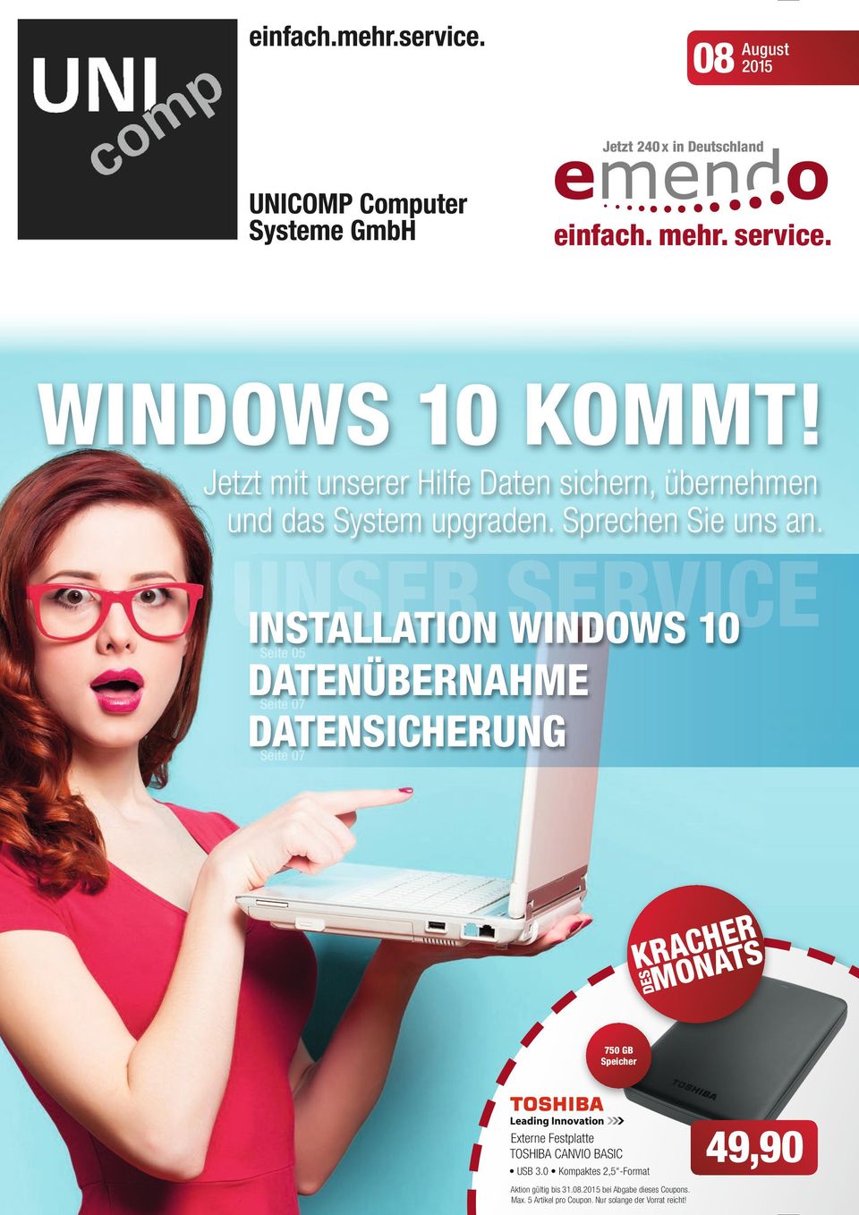 UNSER INSTALLATION SERVICE WINDOWS 0 Seite 05 DATENÜBERNAHME DATENSICHERUNG Seite 07 Seite 07 750 GB Externe