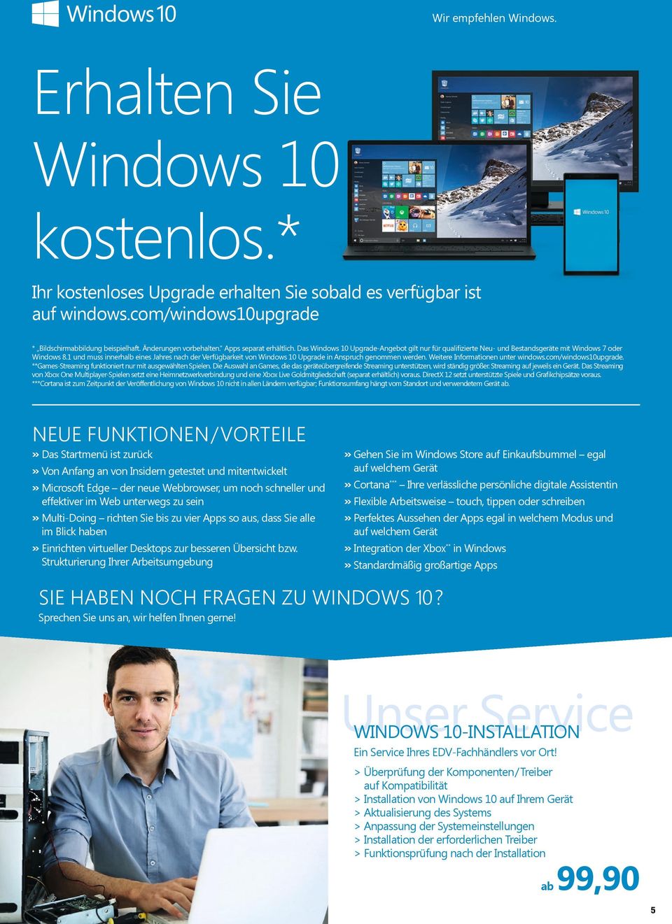 und muss innerhab eines Jahres nach der Verfügbarkeit von Windows 0 Upgrade in Anspruch genommen werden. Weitere Informationen unter windows.com/windows0upgrade.