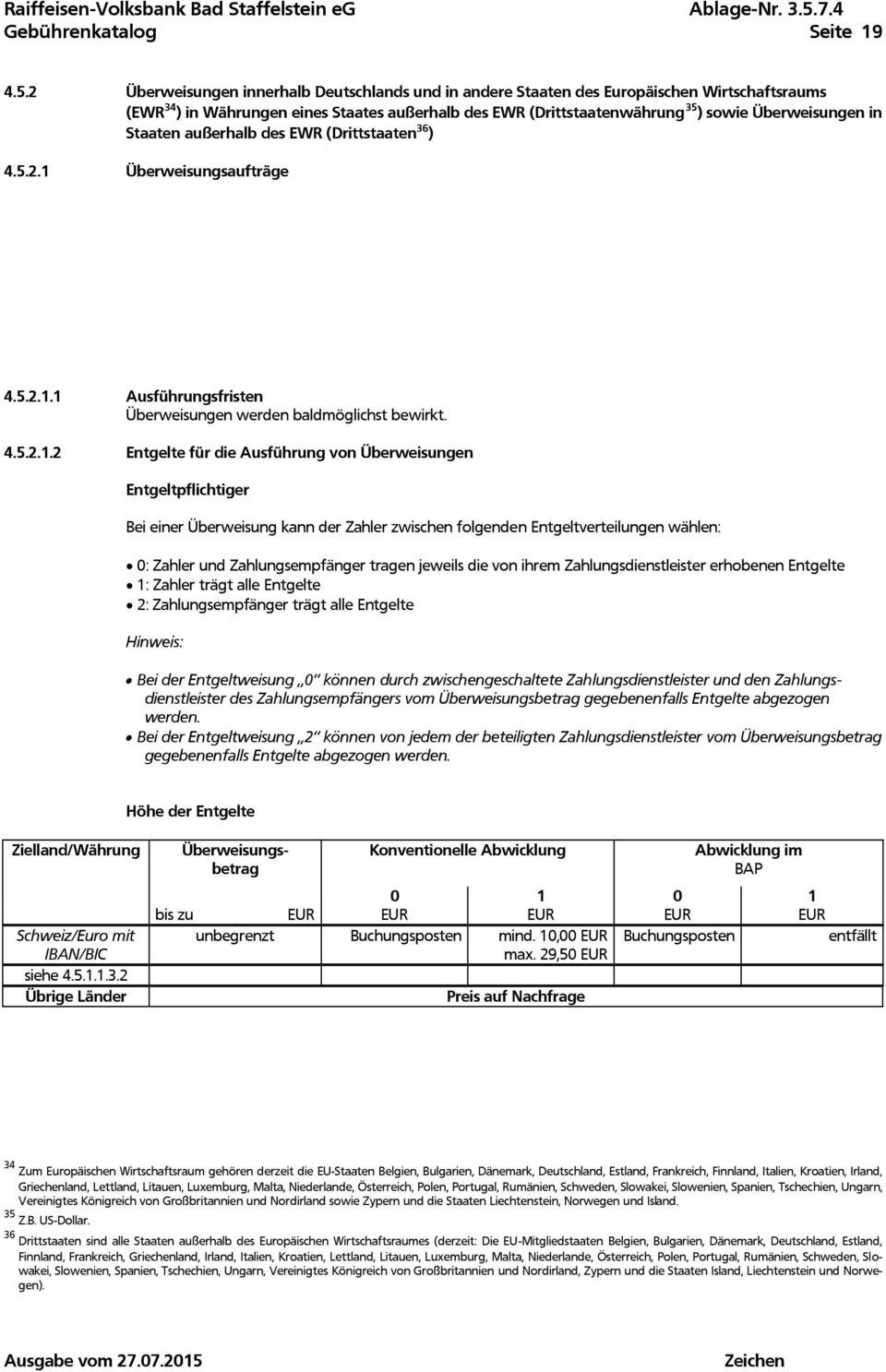 Staaten außerhalb des EWR (Drittstaaten 36 ) 4.5.2.1 