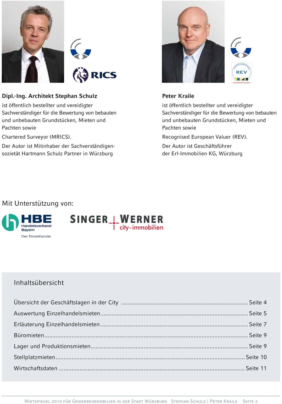 Der Autor ist Mitinhaber der Sachverständigensozietät Hartmann Schulz Partner in Würzburg Peter Kraile ist öffentlich bestellter und vereidigter Sachverständiger für die Bewertung von bebauten und