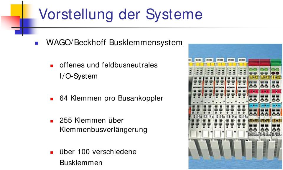 I/O-System 64 Klemmen pro Busankoppler 255