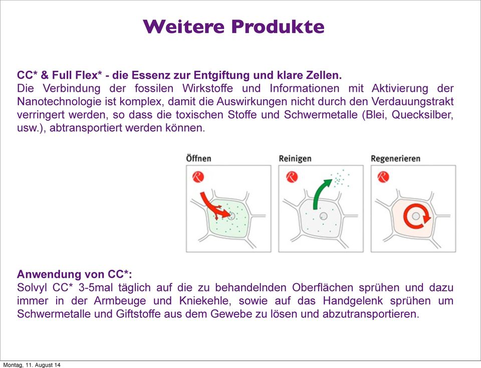 Verdauungstrakt verringert werden, so dass die toxischen Stoffe und Schwermetalle (Blei, Quecksilber, usw.), abtransportiert werden können.