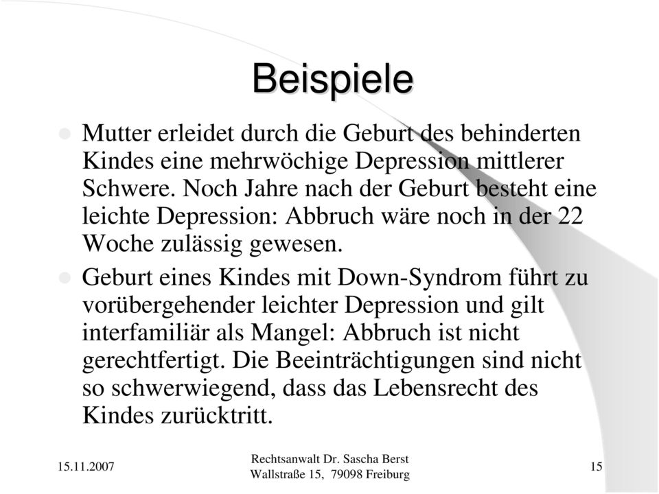 Geburt eines Kindes mit Down-Syndrom führt zu vorübergehender leichter Depression und gilt interfamiliär als Mangel: