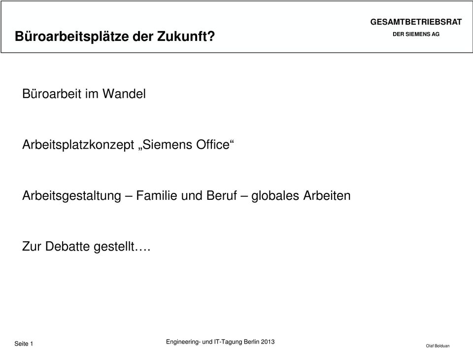 Siemens Office Arbeitsgestaltung Familie