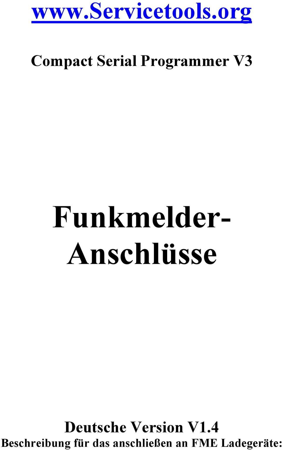 Funkmelder- Anschlüsse Deutsche