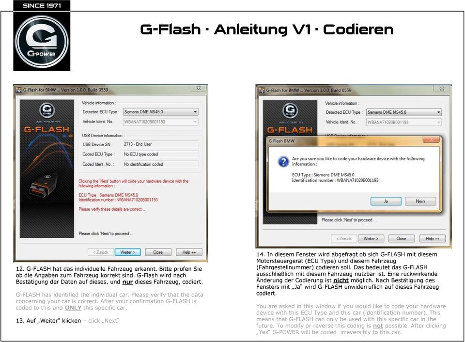 After your confirmation G-FLASH is coded to this and ONLY this specific car. 13. Auf Weiter klicken click Next 14.