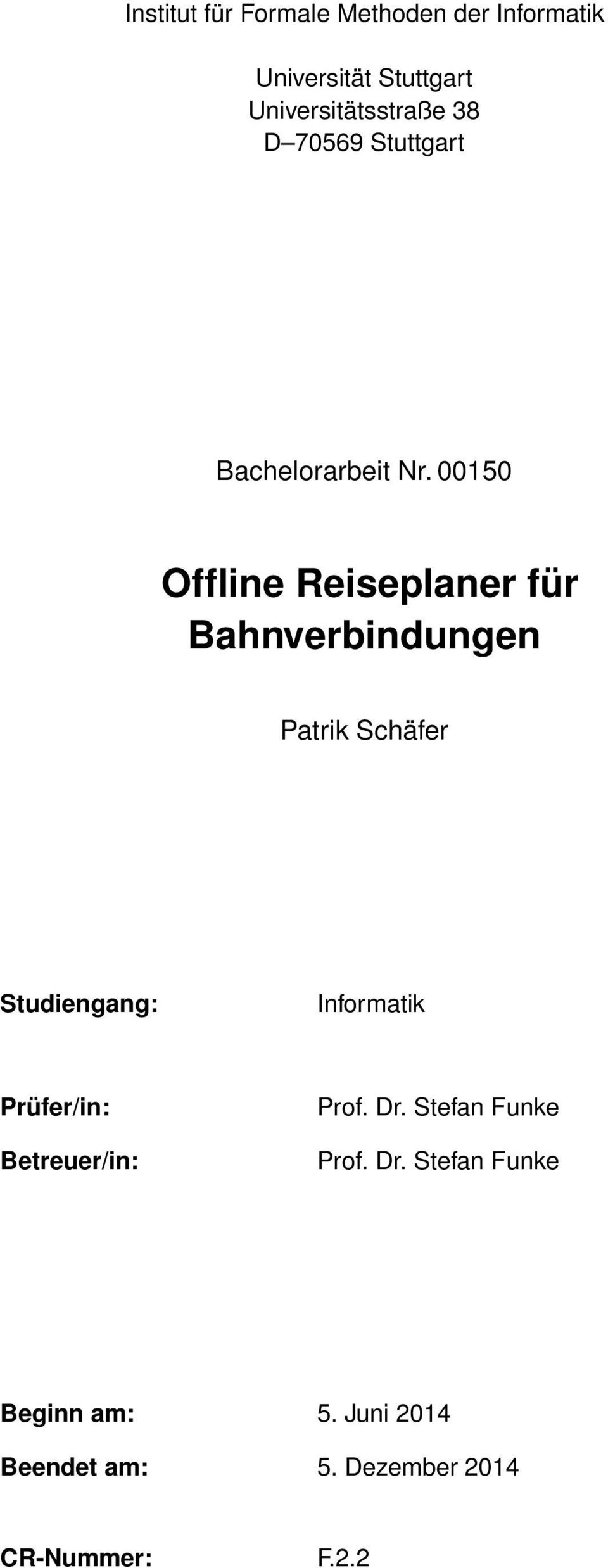 00150 Offline Reiseplaner für Bahnverbindungen Patrik Schäfer Studiengang: Informatik