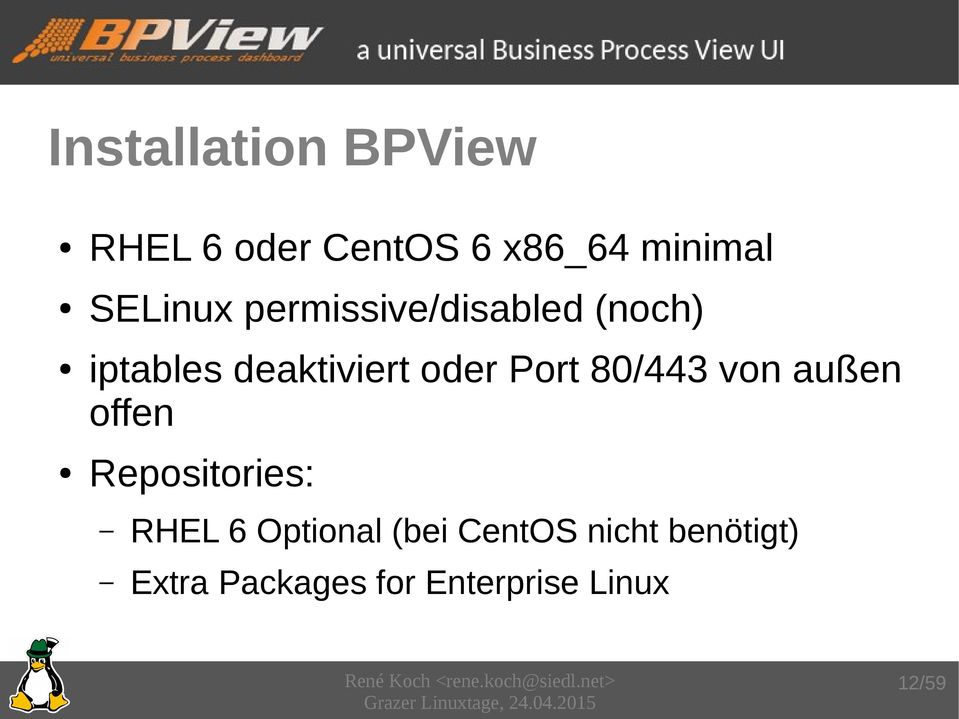 Port 80/443 von außen offen Repositories: RHEL 6 Optional