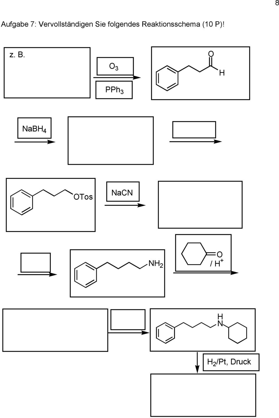 z. B. O O 3 H PPh 3 NaBH 4 OTos