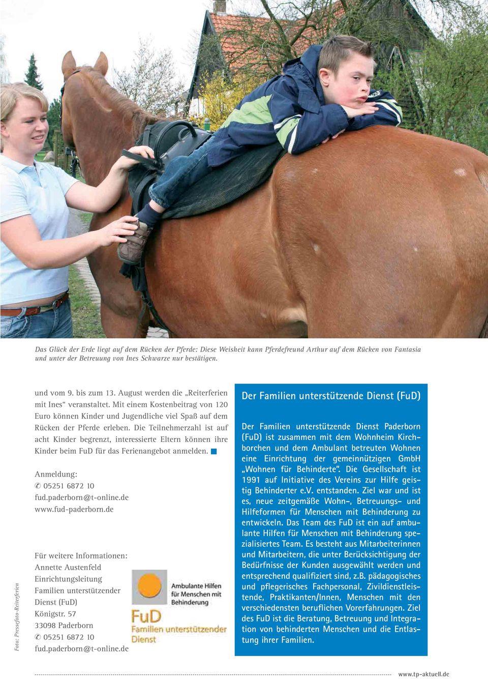 Mit einem Kostenbeitrag von 120 Euro können Kinder und Jugendliche viel Spaß auf dem Rücken der Pferde erleben.