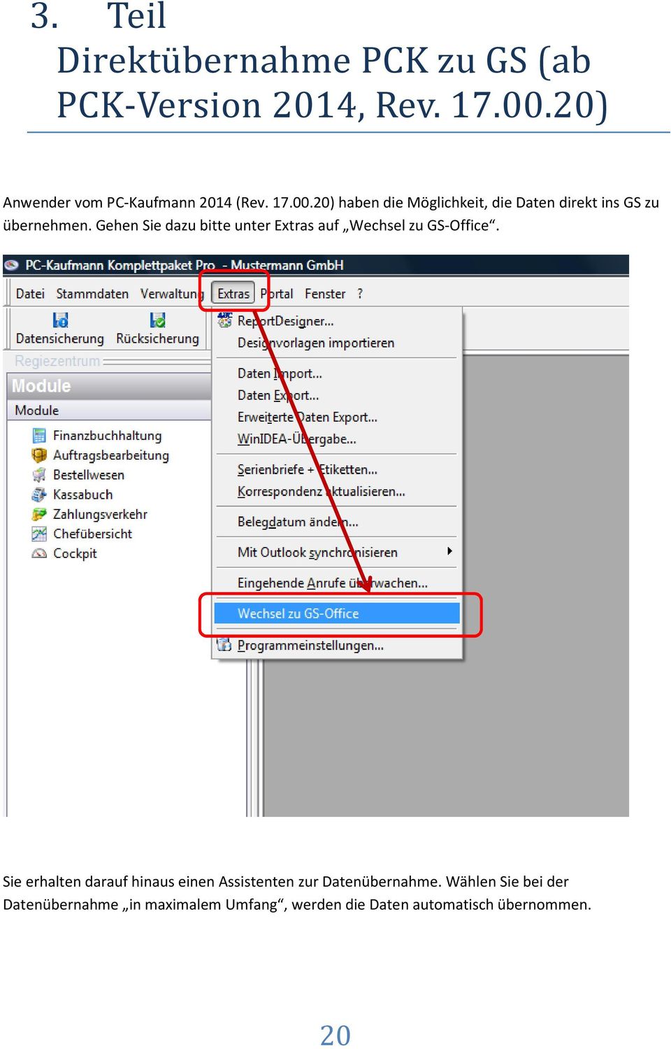 20) haben die Möglichkeit, die Daten direkt ins GS zu übernehmen.