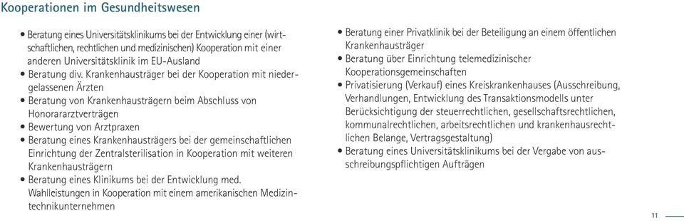 Medizintechnikunternehmen Krankenhausträger Kooperationsgemeinschaften Verhandlungen, Entwicklung des Transaktionsmodells unter Berücksichtigung der