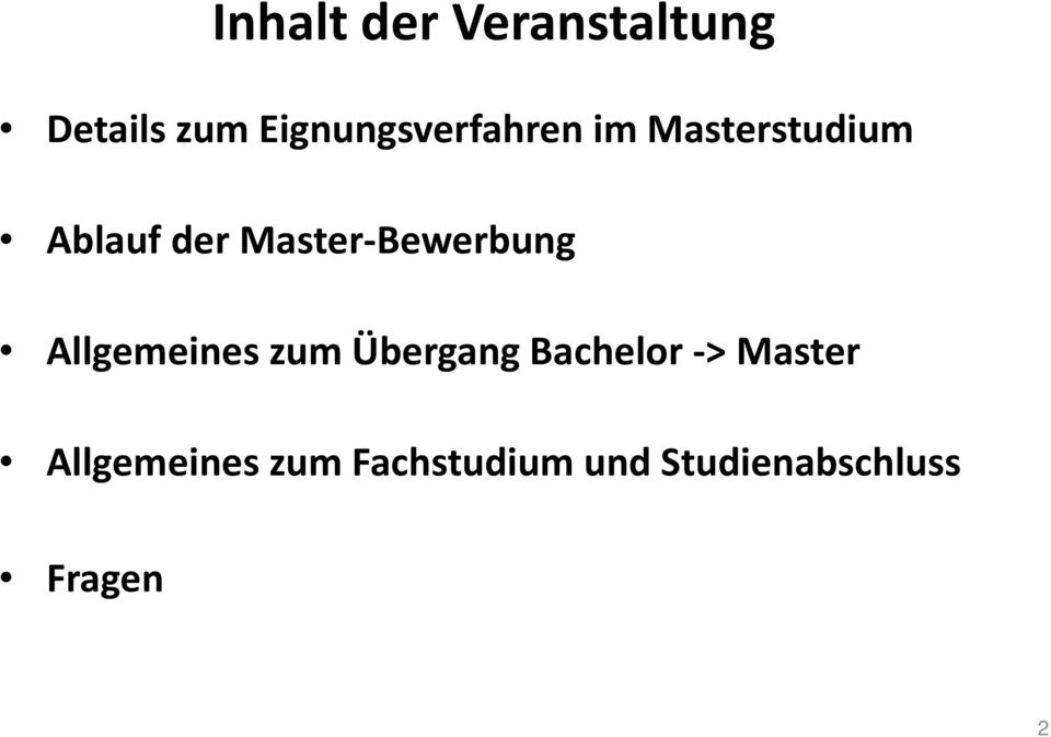 Master-Bewerbung Allgemeines zum Übergang Bachelor