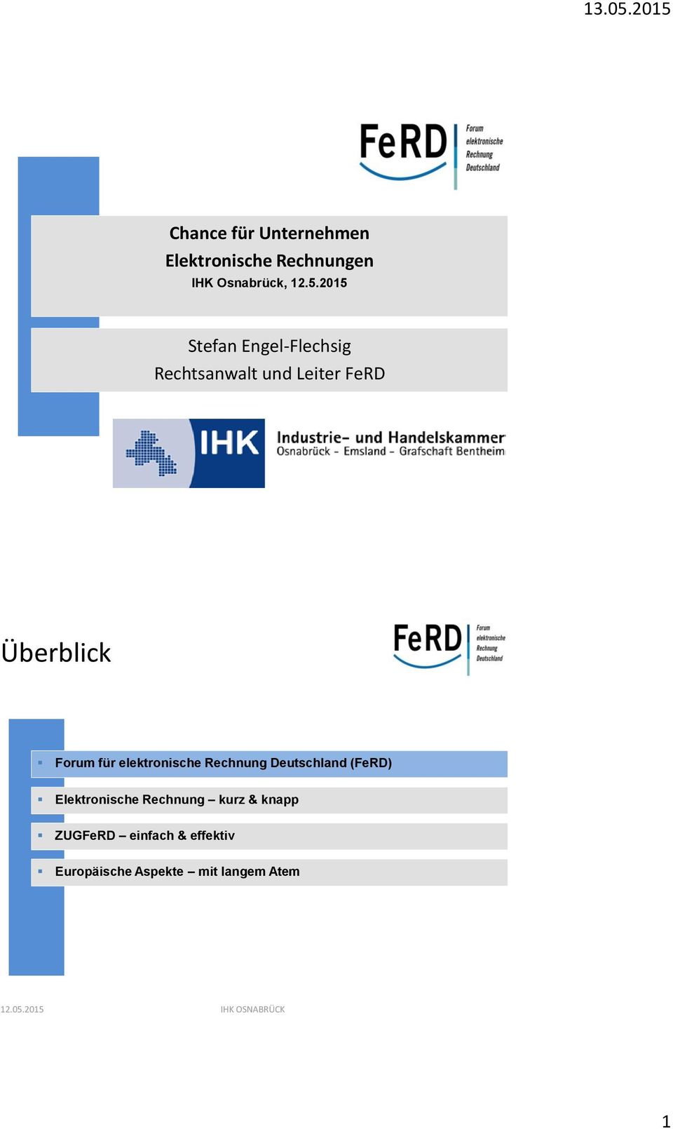 für elektronische Rechnung Deutschland (FeRD) Elektronische Rechnung