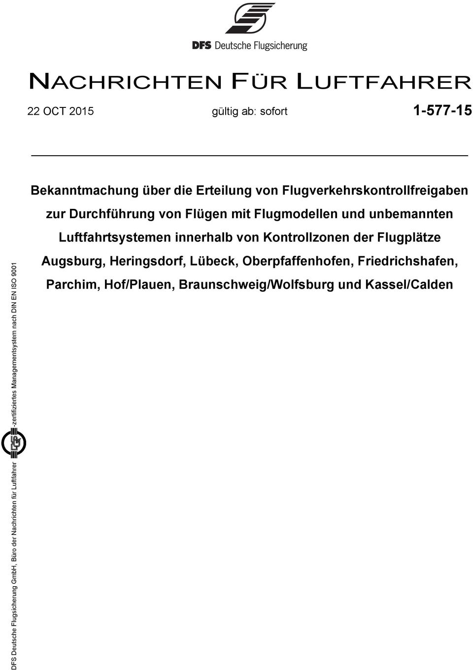 Kontrollzonen der Flugplätze DFS Deutsche Flugsicherung GmbH, Büro der Nachrichten für Luftfahrer -zertifiziertes