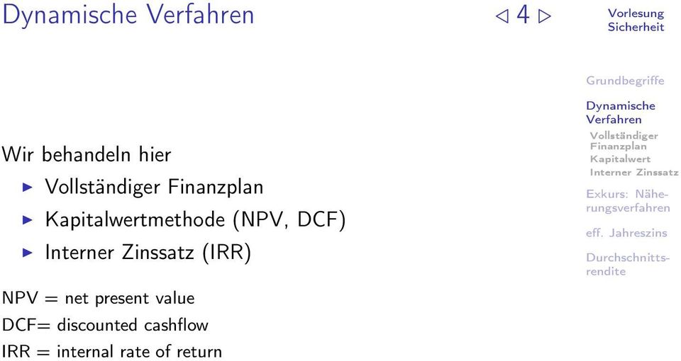 = net present value DCF= discounted cashflow IRR =