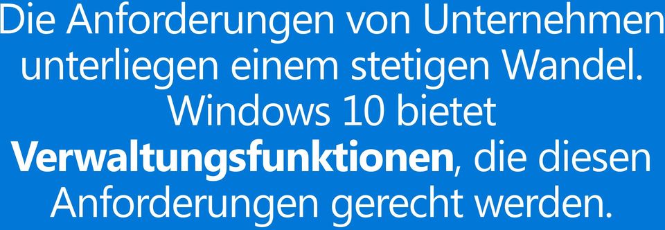 Windows 10 bietet