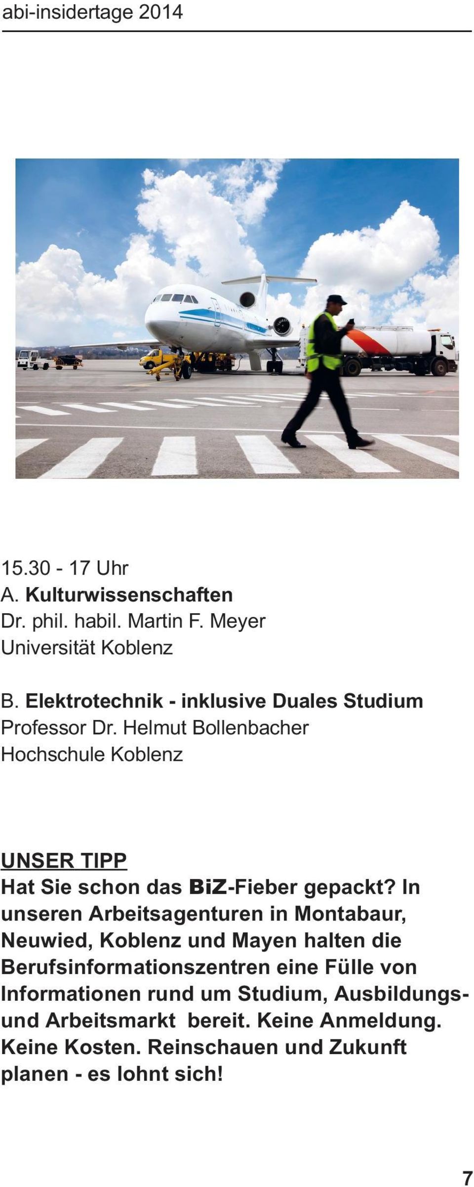 Helmut Bollenbacher Hochschule Koblenz UNSER TIPP Hat Sie schon das BiZ-Fieber gepackt?