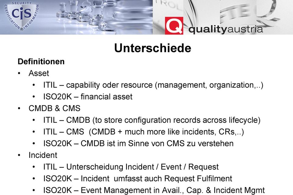 (CMDB + much more like incidents, CRs,.