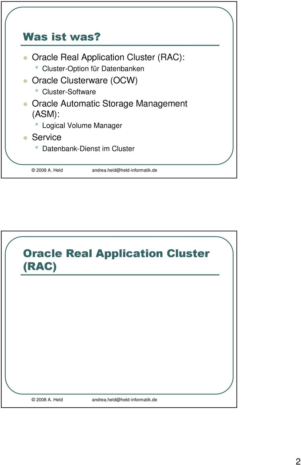 Cluster-Software Oracle Automatic Storage Management