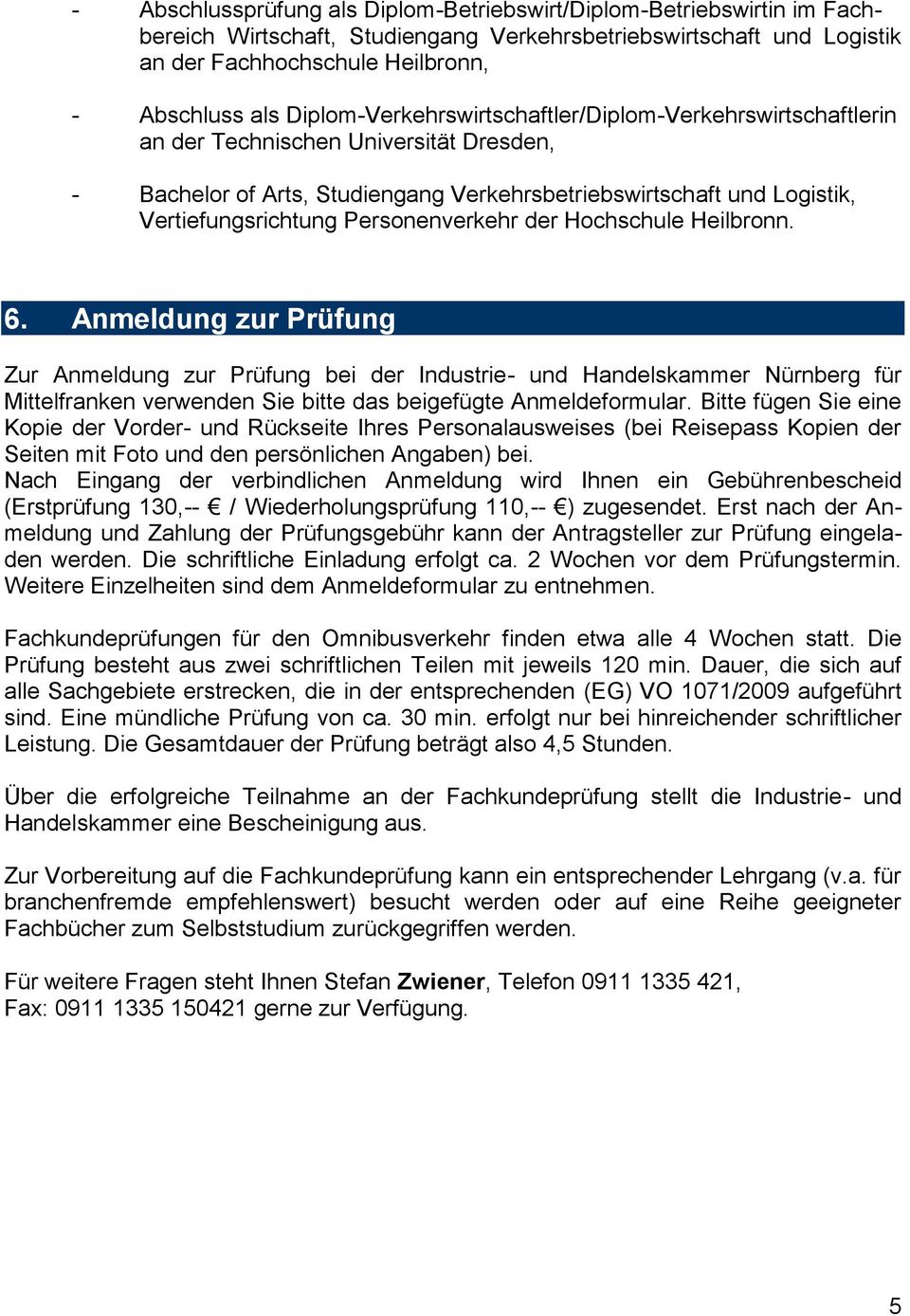 Personenverkehr der Hochschule Heilbronn. 6.