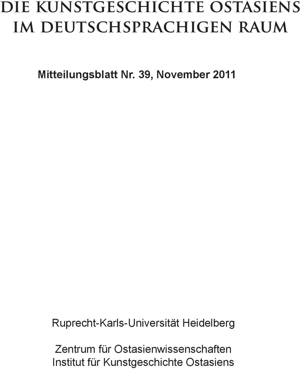 39, November 2011 Ruprecht-Karls-Universität