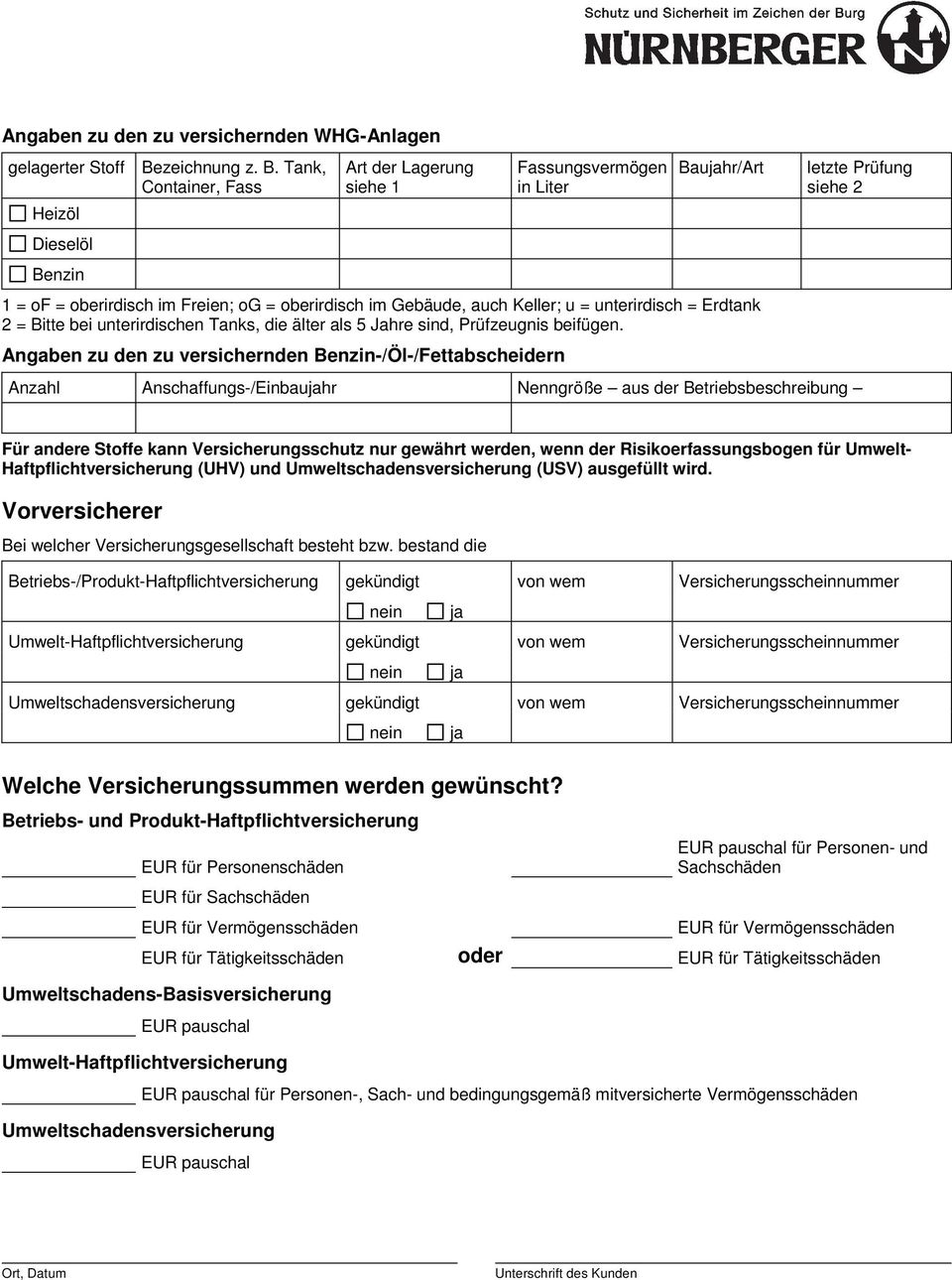 Tank, Container, Fass Heizöl Dieselöl Benzin Art der Lagerung siehe 1 Fassungsvermögen in Liter Baujahr/Art 1 = of = oberirdisch im Freien; og = oberirdisch im Gebäude, auch Keller; u = unterirdisch