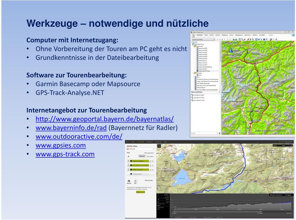 Mapsource GPS-Track-Analyse.NET Internetangebot zur Tourenbearbeitung http://www.geoportal.bayern.