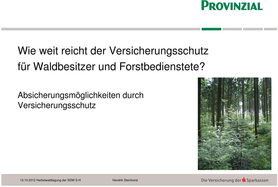 Waldbesitzer und