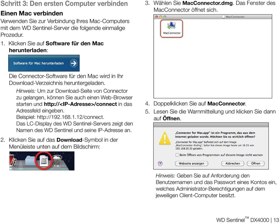 Die Connector-Software für den Mac wird in Ihr Download-Verzeichnis heruntergeladen.
