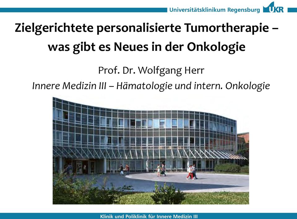 Wolfgang Herr Innere Medizin III Hämatologie und