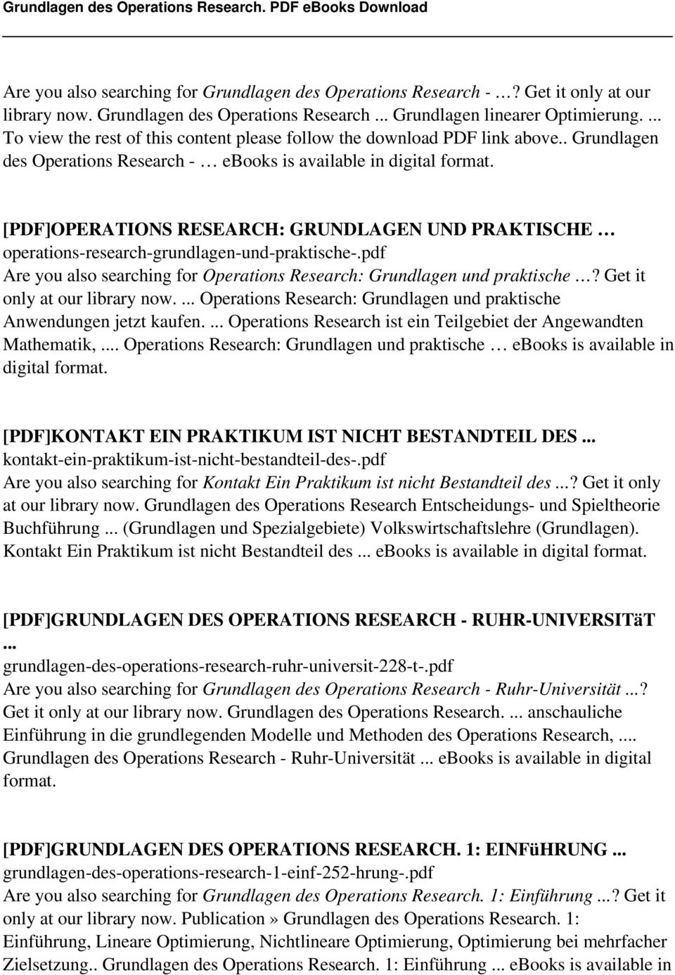 [PDF]OPERATIONS RESEARCH: GRUNDLAGEN UND PRAKTISCHE operations-research-grundlagen-und-praktische-.pdf Are you also searching for Operations Research: Grundlagen und praktische?